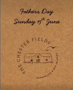 The Chester Fields Country Pub & Restaurant Father's Day 