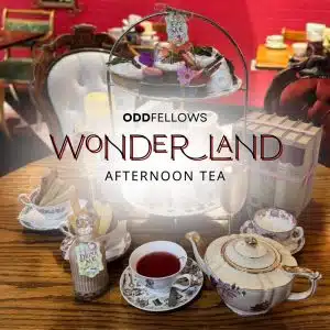 Oddfellows Chester Wonderland Afternoon Tea Experience