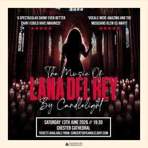 Concerts by Candlelight Lana Del Rey Chester Cathedral