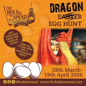 The Hole In Wand Chester Dragon Egg Hunt