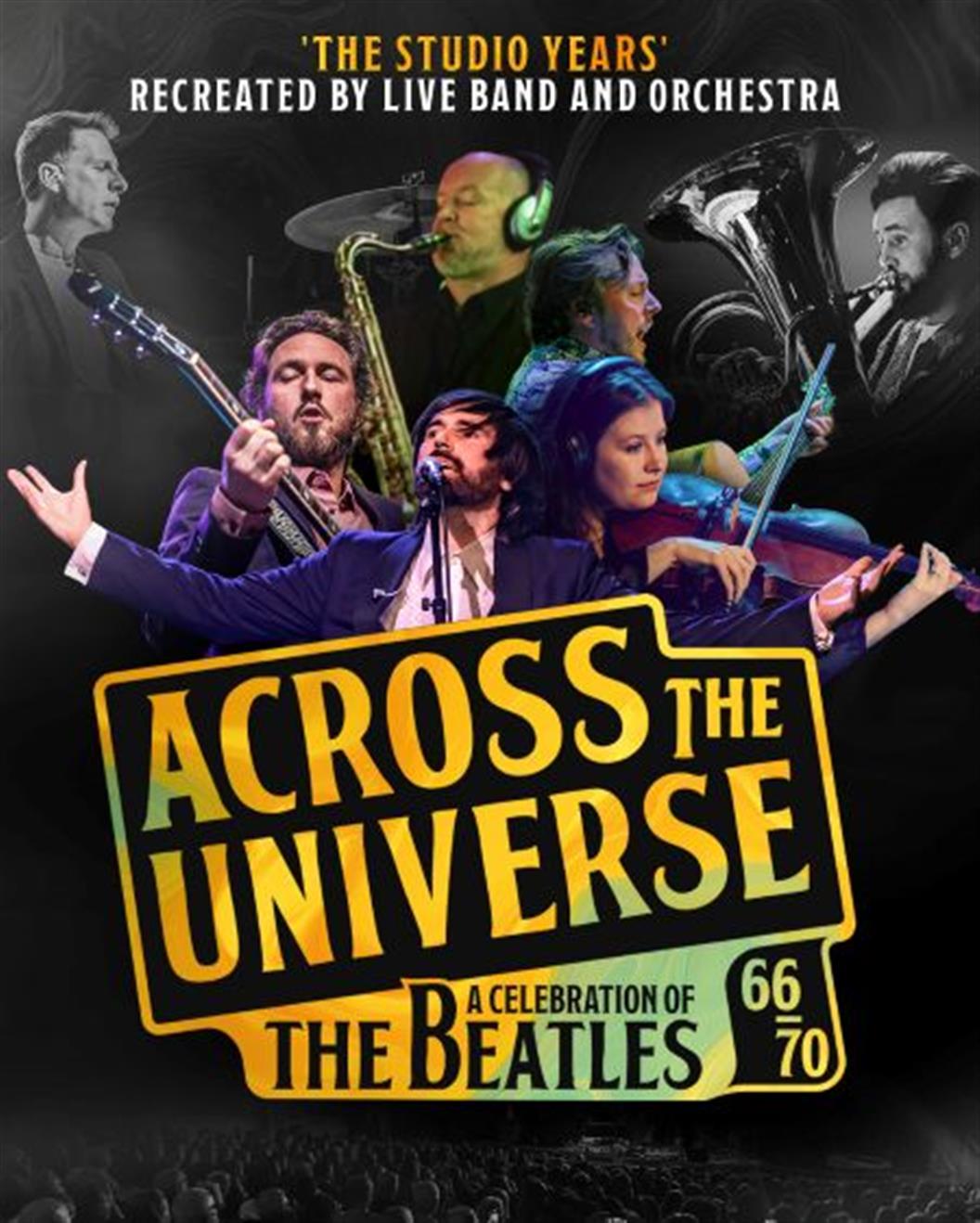 Across The Universe 66-70 - The Beatles' 'studio years' performed